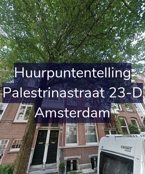 Foto gevel Huurpuntentelling voor Palestrinastraat 23-D, Amsterdam