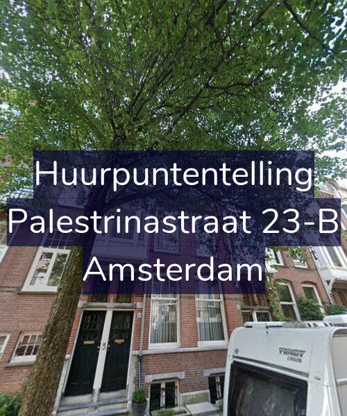 Foto gevel Huurpuntentelling voor Palestrinastraat 23-B, Amsterdam