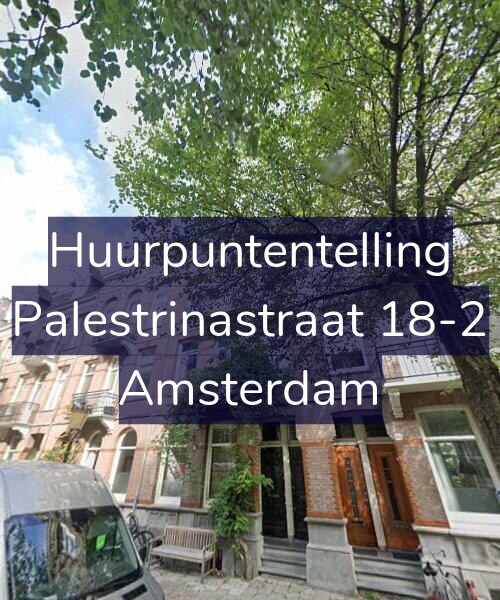 Foto gevel Huurpuntentelling voor Palestrinastraat 18-2, Amsterdam