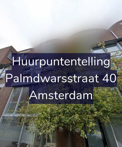 Foto gevel Huurpuntentelling voor Palmdwarsstraat 40, Amsterdam