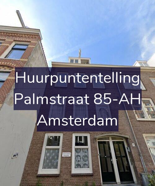 Foto gevel Huurpuntentelling voor Palmstraat 85-AH, Amsterdam