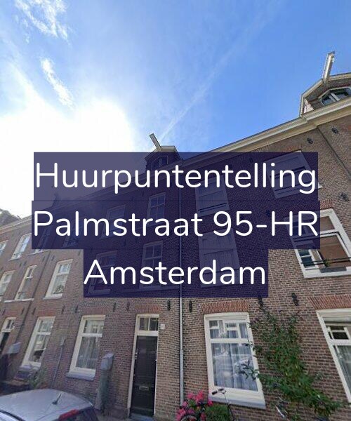 Foto gevel Huurpuntentelling voor Palmstraat 95-HR, Amsterdam