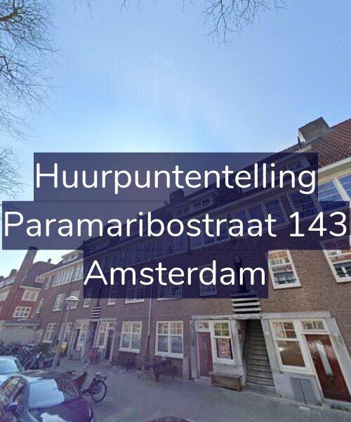 Foto gevel Huurpuntentelling voor Paramaribostraat 143, Amsterdam