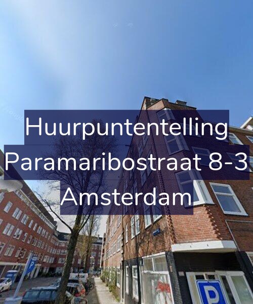 Foto gevel Huurpuntentelling voor Paramaribostraat 8-3, Amsterdam