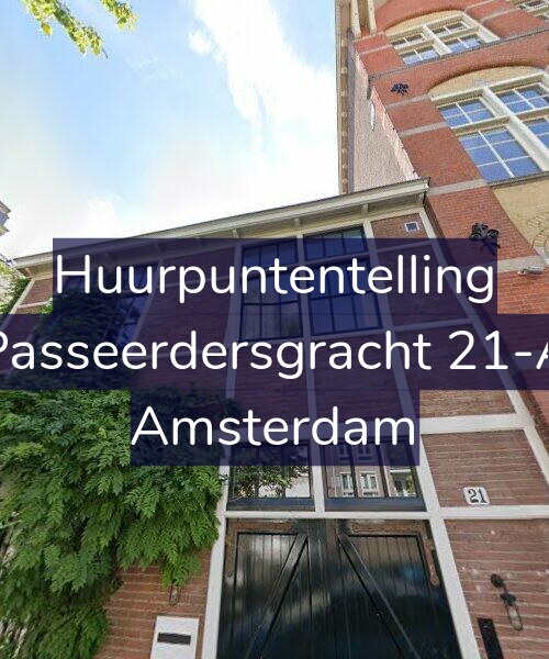 Foto gevel Huurpuntentelling voor Passeerdersgracht 21-A, Amsterdam