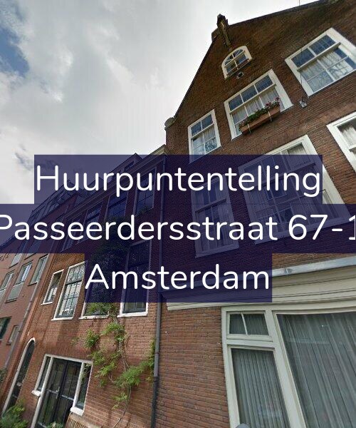 Foto gevel Huurpuntentelling voor Passeerdersstraat 67-1, Amsterdam