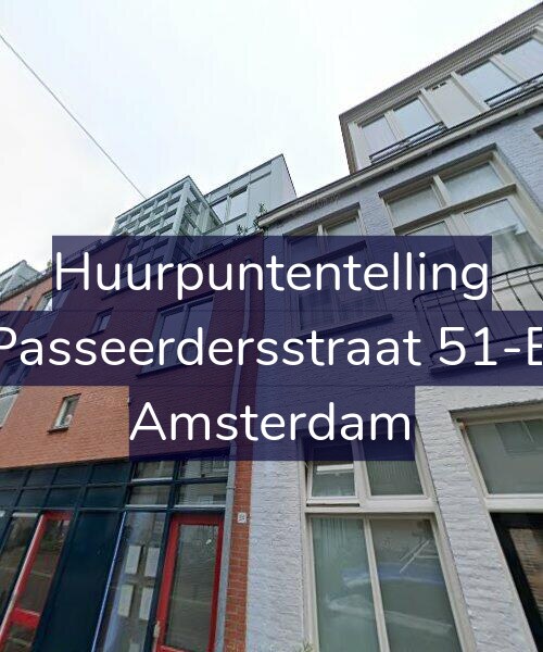 Foto gevel Huurpuntentelling voor Passeerdersstraat 51-B, Amsterdam