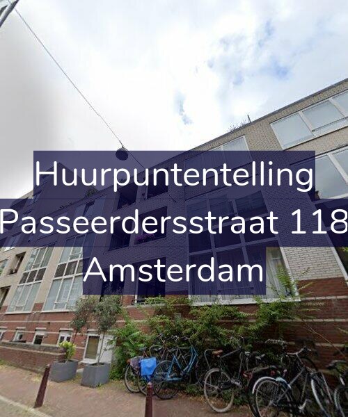 Foto gevel Huurpuntentelling voor Passeerdersstraat 118, Amsterdam