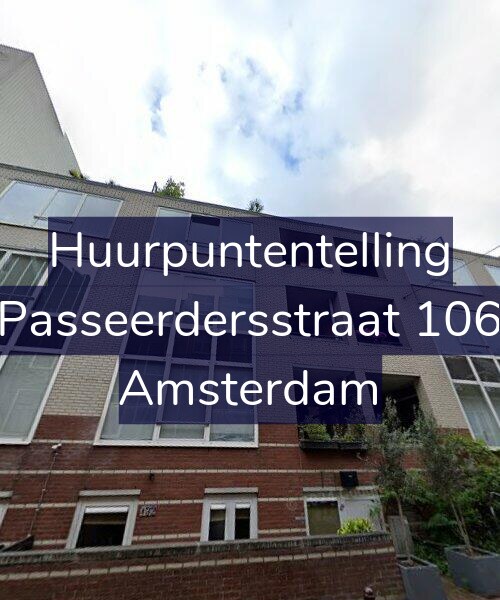 Foto gevel Huurpuntentelling voor Passeerdersstraat 106, Amsterdam