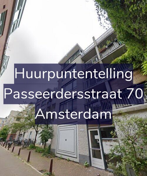 Foto gevel Huurpuntentelling voor Passeerdersstraat 70, Amsterdam