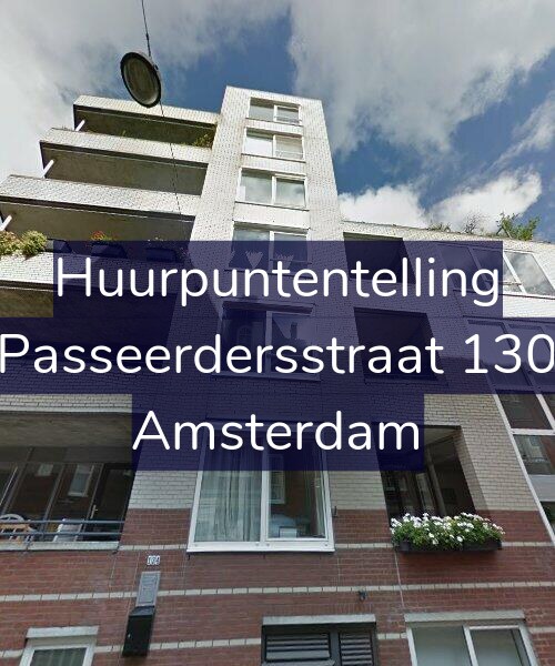 Foto gevel Huurpuntentelling voor Passeerdersstraat 130, Amsterdam