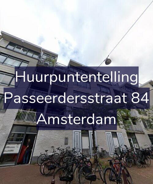 Foto gevel Huurpuntentelling voor Passeerdersstraat 84, Amsterdam