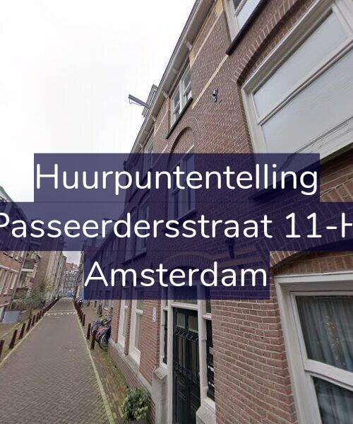 Foto gevel Huurpuntentelling voor Passeerdersstraat 11-H, Amsterdam