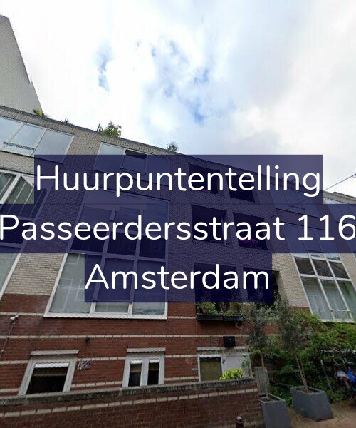 Foto gevel Huurpuntentelling voor Passeerdersstraat 116, Amsterdam