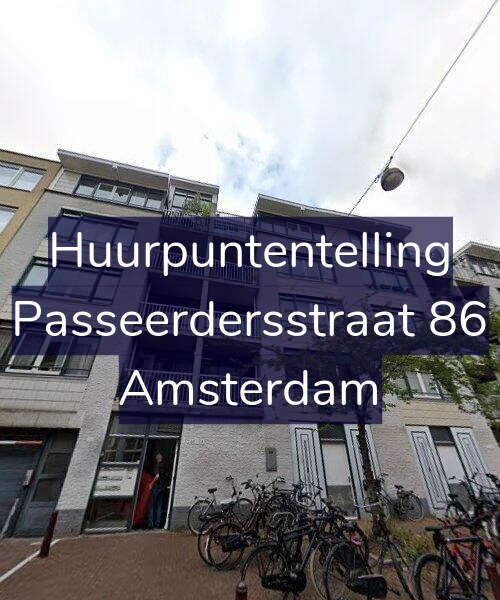 Foto gevel Huurpuntentelling voor Passeerdersstraat 86, Amsterdam