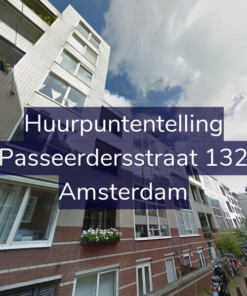 Foto gevel Huurpuntentelling voor Passeerdersstraat 132, Amsterdam