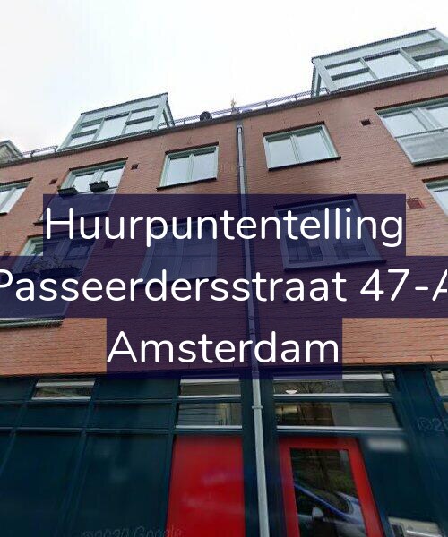 Foto gevel Huurpuntentelling voor Passeerdersstraat 47-A, Amsterdam