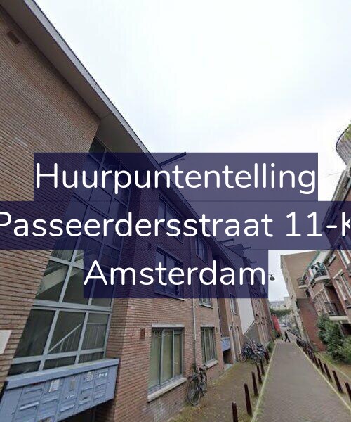 Foto gevel Huurpuntentelling voor Passeerdersstraat 11-K, Amsterdam