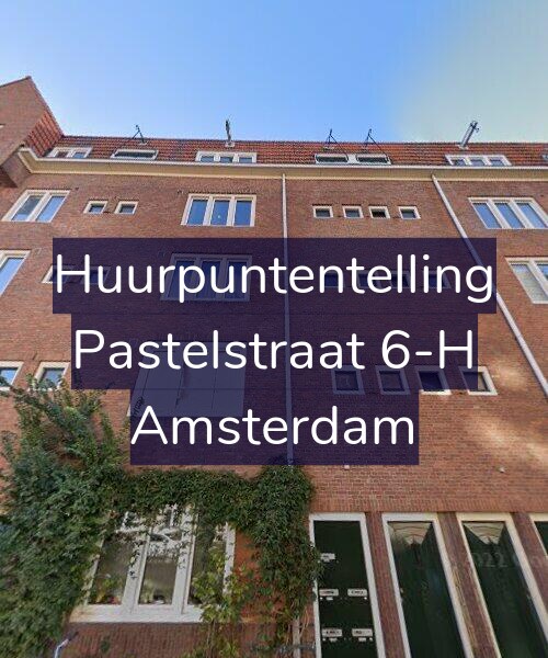 Foto gevel Huurpuntentelling voor Pastelstraat 6-H, Amsterdam