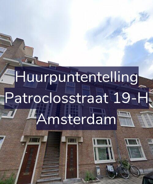 Foto gevel Huurpuntentelling voor Patroclosstraat 19-H, Amsterdam
