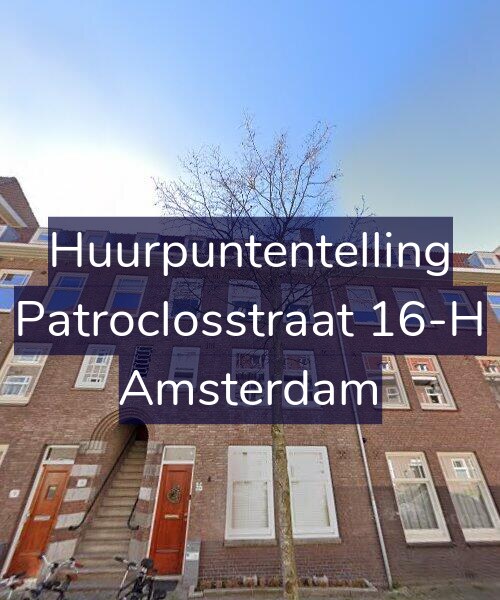 Foto gevel Huurpuntentelling voor Patroclosstraat 16-H, Amsterdam