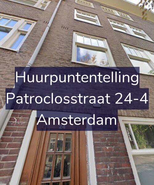 Foto gevel Huurpuntentelling voor Patroclosstraat 24-4, Amsterdam