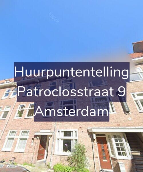 Foto gevel Huurpuntentelling voor Patroclosstraat 9, Amsterdam