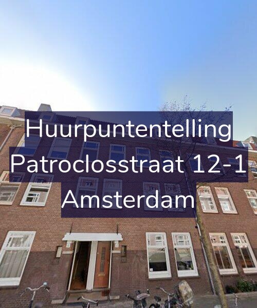 Foto gevel Huurpuntentelling voor Patroclosstraat 12-1, Amsterdam