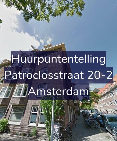 Foto gevel Huurpuntentelling voor Patroclosstraat 20-2, Amsterdam