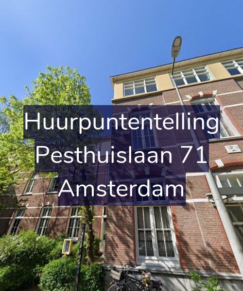 Foto gevel Huurpuntentelling voor Pesthuislaan 71, Amsterdam