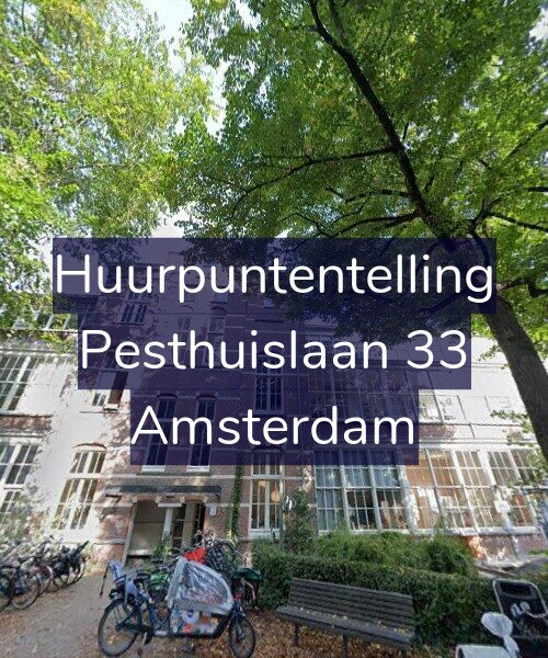 Foto gevel Huurpuntentelling voor Pesthuislaan 33, Amsterdam