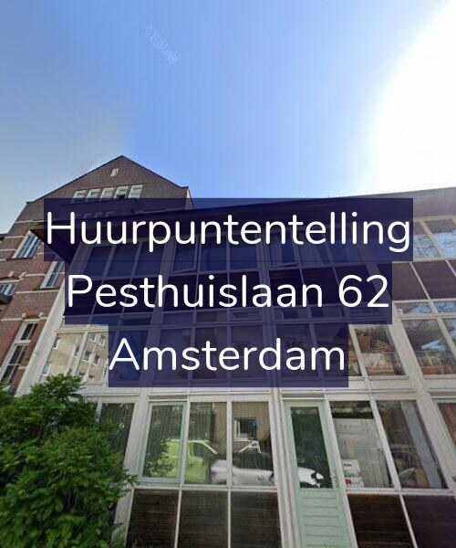 Foto gevel Huurpuntentelling voor Pesthuislaan 62, Amsterdam