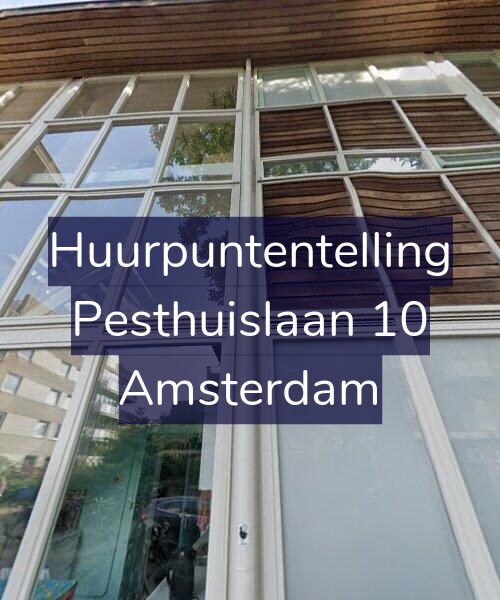 Foto gevel Huurpuntentelling voor Pesthuislaan 10, Amsterdam