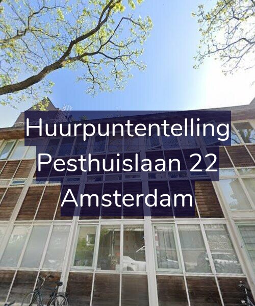 Foto gevel Huurpuntentelling voor Pesthuislaan 22, Amsterdam
