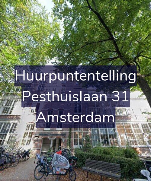 Foto gevel Huurpuntentelling voor Pesthuislaan 31, Amsterdam