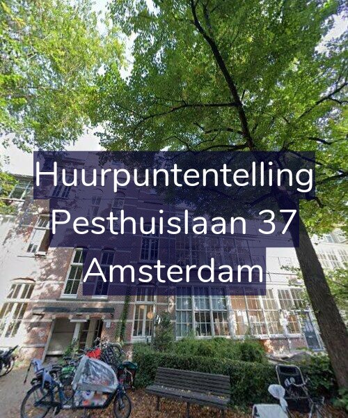 Foto gevel Huurpuntentelling voor Pesthuislaan 37, Amsterdam