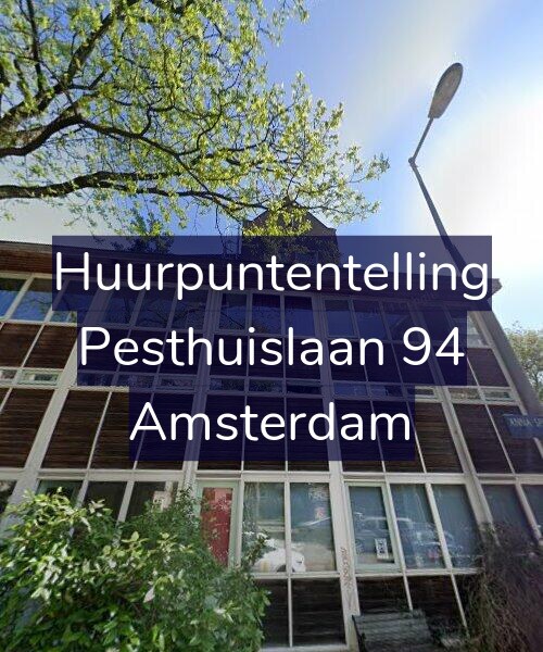 Foto gevel Huurpuntentelling voor Pesthuislaan 94, Amsterdam