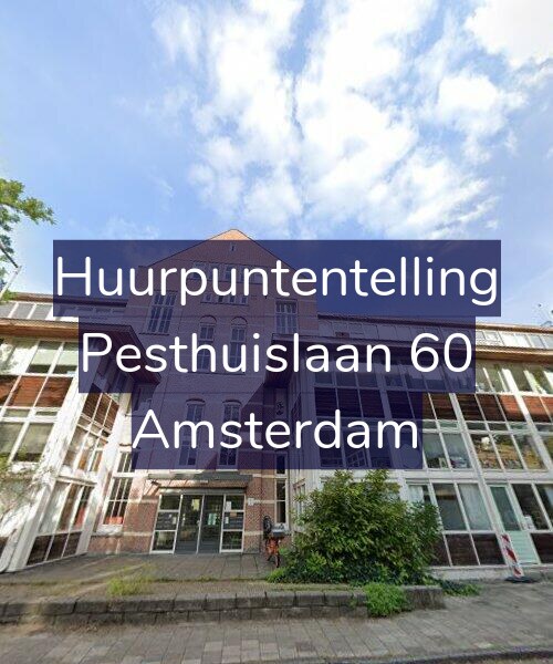 Foto gevel Huurpuntentelling voor Pesthuislaan 60, Amsterdam