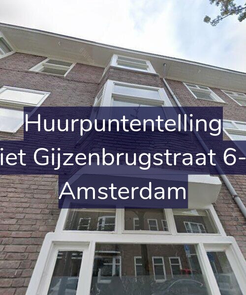 Foto gevel Huurpuntentelling voor Piet Gijzenbrugstraat 6-2, Amsterdam