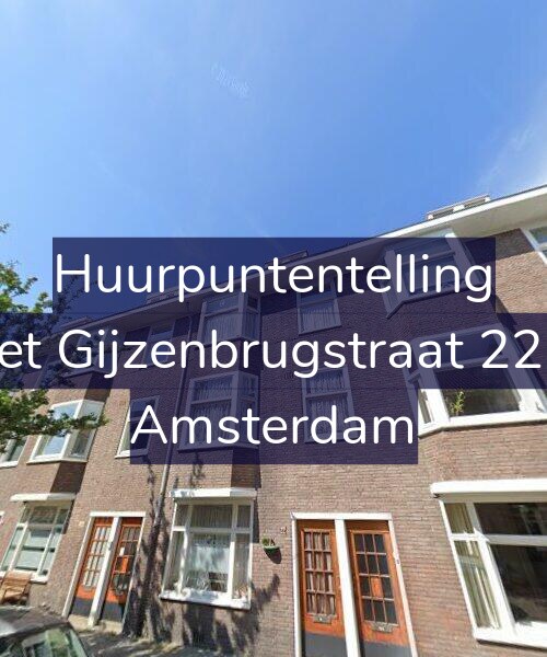 Foto gevel Huurpuntentelling voor Piet Gijzenbrugstraat 22-1, Amsterdam