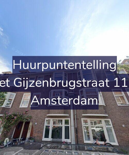 Foto gevel Huurpuntentelling voor Piet Gijzenbrugstraat 11-1, Amsterdam