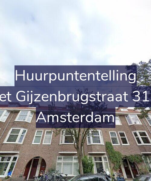 Foto gevel Huurpuntentelling voor Piet Gijzenbrugstraat 31-2, Amsterdam