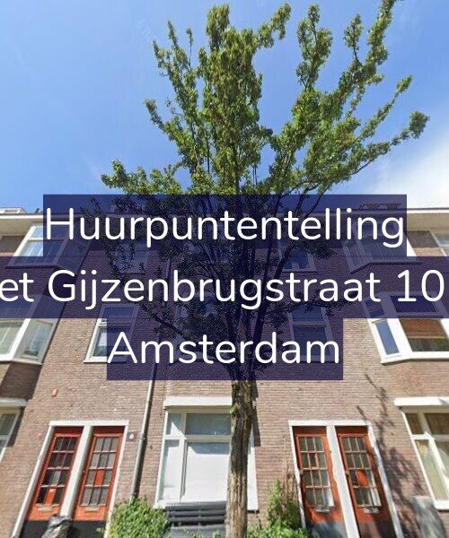 Foto gevel Huurpuntentelling voor Piet Gijzenbrugstraat 10-1, Amsterdam