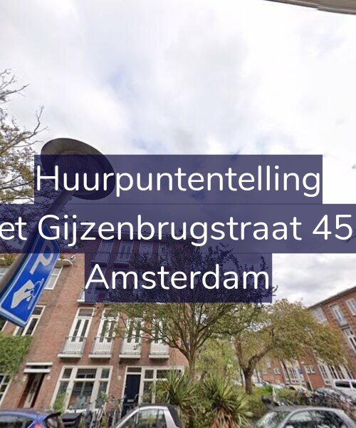 Foto gevel Huurpuntentelling voor Piet Gijzenbrugstraat 45-3, Amsterdam