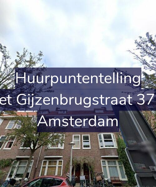 Foto gevel Huurpuntentelling voor Piet Gijzenbrugstraat 37-2, Amsterdam