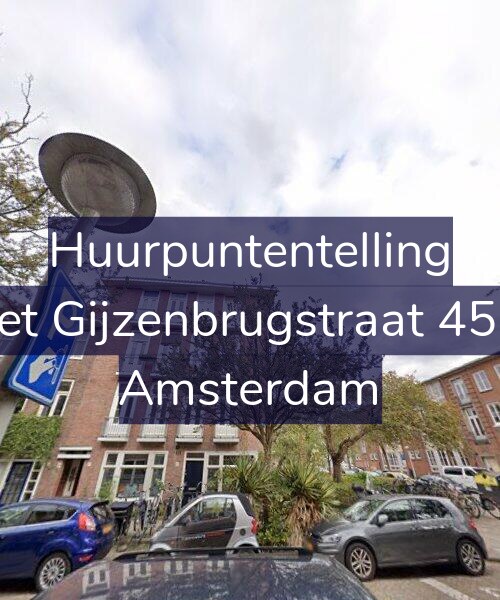 Foto gevel Huurpuntentelling voor Piet Gijzenbrugstraat 45-1, Amsterdam