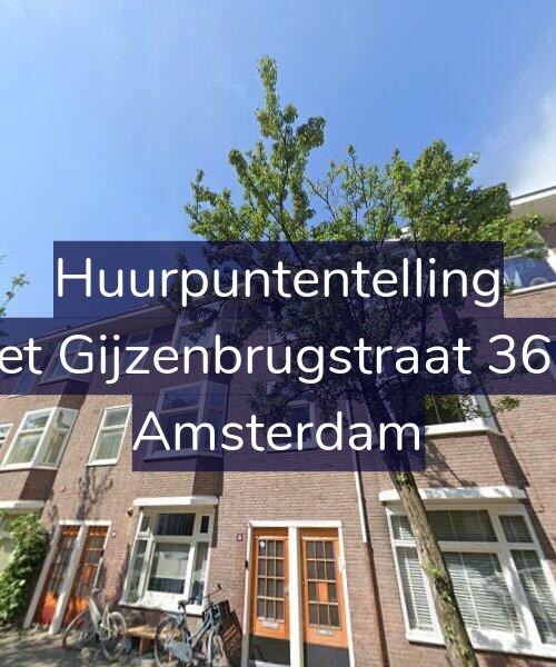 Foto gevel Huurpuntentelling voor Piet Gijzenbrugstraat 36-1, Amsterdam
