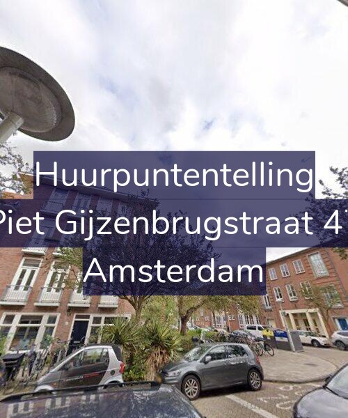 Foto gevel Huurpuntentelling voor Piet Gijzenbrugstraat 47, Amsterdam