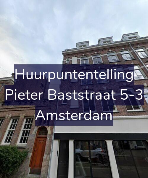 Foto gevel Huurpuntentelling voor Pieter Baststraat 5-3, Amsterdam