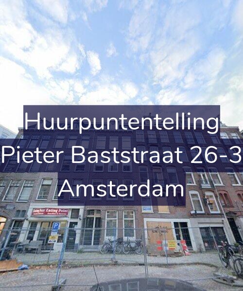 Foto gevel Huurpuntentelling voor Pieter Baststraat 26-3, Amsterdam